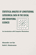 Statistical Analysis of Longitudinal Categorical Data in the Social and Behavioral Sciences: An introduction With Computer Illustrations