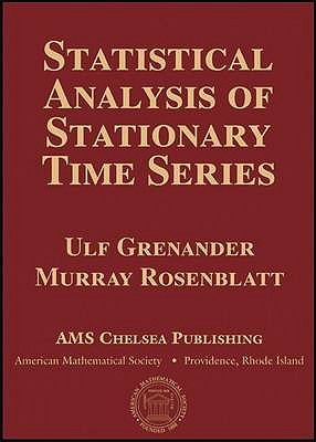 Statistical Analysis of Stationary Time Series - Grenander, Ulf, and Rosenblatt, Murray