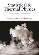 Statistical and Thermal Physics: With Computer Applications, Second Edition