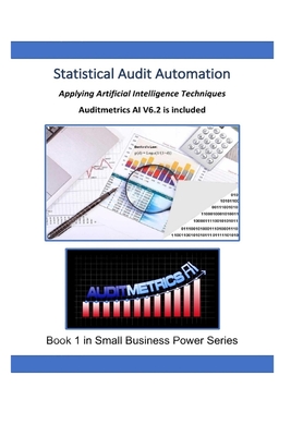 Statistical Audit Automation: Applying Computer Assisted Audit Techniques - Winslow, Edward J, III