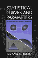 Statistical Curves and Parameters: Choosing an Appropriate Approach