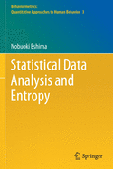 Statistical Data Analysis and Entropy