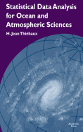 Statistical Data Analysis for Ocean and Atmospheric Sciences: Includes a Data Disk Designed to Be Used as a Minitab File.