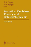Statistical Decision Theory and Related Topics IV: 4th Symposium : Papers
