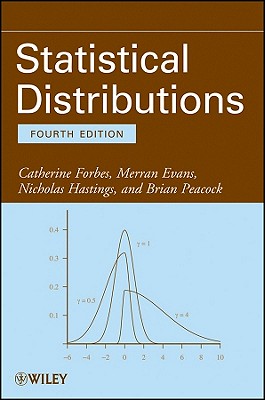 Statistical Distributions - Forbes, Catherine, and Evans, Merran, and Hastings, Nicholas