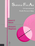 Statistical First Aid: Interpretation of Health Research Data