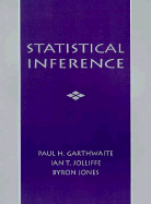 Statistical Inference - Joliffe, Ian, and Garthwaite, Paul H, and Jones, Byron
