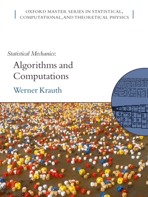 Statistical Mechanics: Algorithms and Computations - Krauth, Werner