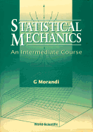 Statistical Mechanics: An Intermediate Course