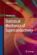 Statistical Mechanics of Superconductivity