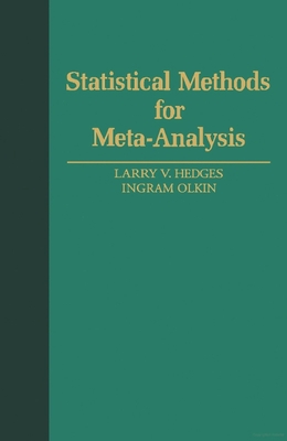 Statistical Methods for Meta-Analysis - Hedges, Larry V, Professor, and Olkin, Ingram