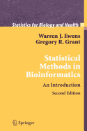 Statistical Methods in Bioinformatics - Ewens, Warren J, and Grant, Gregory