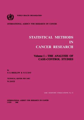 Statistical Methods in Cancer Research - Breslow, Norman E, Professor, and Day, Nicholas E, Professor