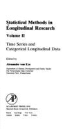 Statistical Methods in Longitudinal Research: Principles and Structuring Change Volume 1