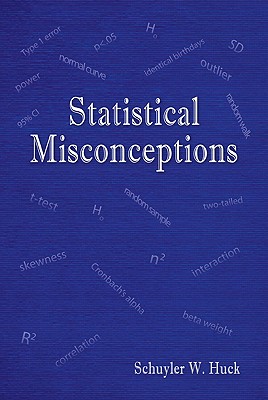 Statistical Misconceptions - Huck, Schuyler W