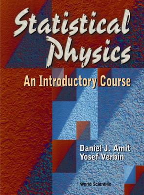 Statistical Physics: An Introductory Course - Amit, Daniel J, and The, Open University of Israel, and Verbin, Yosef