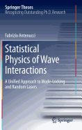 Statistical Physics of Wave Interactions: A Unified Approach to Mode-Locking and Random Lasers