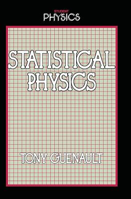 Statistical Physics - Guenault, Tony