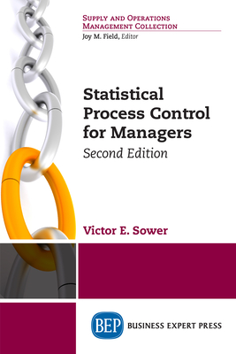 Statistical Process Control for Managers, Second Edition - Sower, Victor E