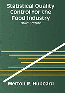 Statistical Quality Control for the Food Industry