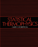 Statistical Thermophysics - Robertson, Harry S