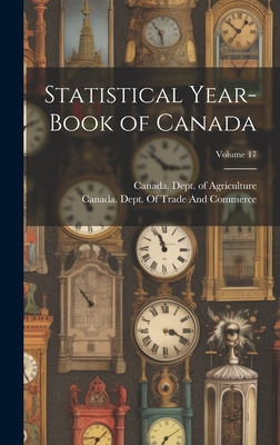 Statistical Year-Book of Canada; Volume 17 - Canada Dept of Agriculture (Creator), and Canada Dept of Trade and Commerce (Creator)