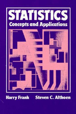 Statistics: Concepts and Applications Workbook - Frank, Harry, and Althoen, Steven C