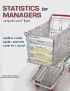 Statistics for Managers Using Microsoft Excel Plus NEW MyStatLab with Pearson eText -- Access Card Package