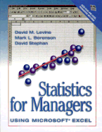 Statistics for Managers Using Microsoft Excel - Levine, David M, and Berenson, Mark L, and Pellissier, James