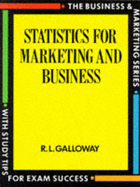 Statistics for Marketing and Business