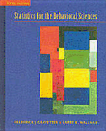 Statistics for the Behavioral Sciences: A First Course for Students of Psychology and Education - Gravetter, Frederick J, and Wallnau, Larry B