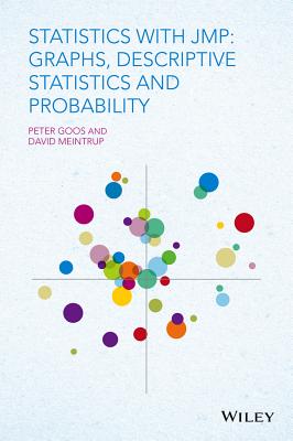 Statistics with JMP: Graphs, Descriptive Statistics and Probability - Goos, Peter, and Meintrup, David