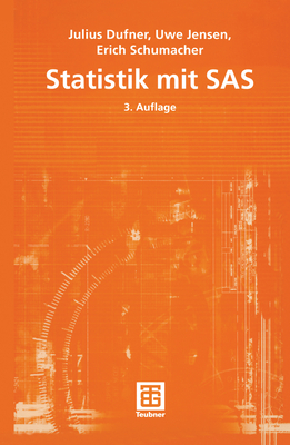 Statistik Mit SAS - Dufner, Julius, and Jensen, Uwe, and Schumacher, Erich