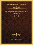 Statistique Monumentale de La Charente (1844)