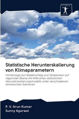 Statistische Herunterskalierung von Klimaparametern - Kumar, P V Arun, and Agarwal, Sunny