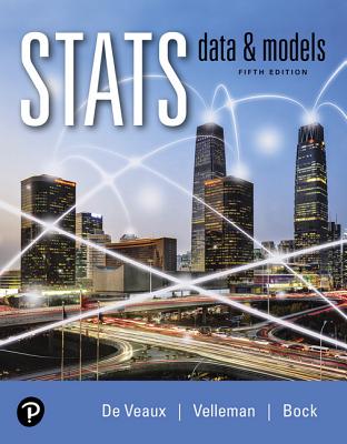 STATS: Data and Models Plus Mylab Statistics with Pearson Etext -- 24 Month Access Card Package - Bock, David, and Velleman, Paul, and De Veaux, Richard