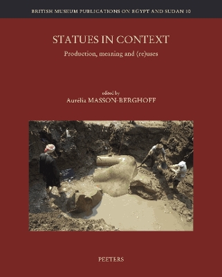 Statues in Context: Production, Meaning and (Re)uses - Masson-Berghoff, A. (Editor)