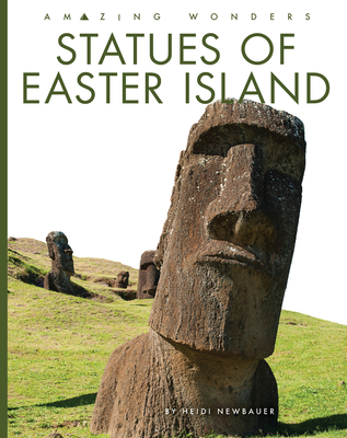 Statues of Easter Island - Newbauer, Heidi