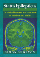 Status Epilepticus: Its Clinical Features and Treatment in Children and Adults