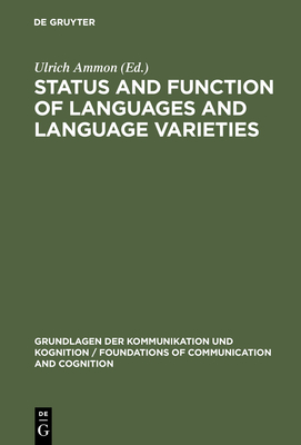 Status & Function of Languages & Language Varieties - Ammon, Ulrich (Editor)