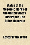 Status of the Mesozoic Floras of the United States. First Paper; The Older Mesozoic