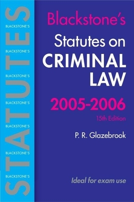 Statutes on Criminal Law 2005/2006 - Glazebrook, P R (Editor)