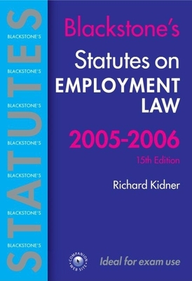 Statutes on Employment Law 2005-2006 - Kidner, Richard (Editor)