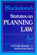 Statutes on Planning Law - Hughes, David, and Moore, Victor (Contributions by)