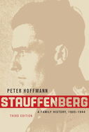 Stauffenberg: A Family History, 1905-1944, Third Edition