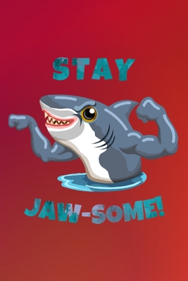 Stay Jaw-Some!: Shark Notebook A5 (6"x9" 200 pages Dot Grid Red Cover) - Designs, Chulabula