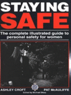 Staying Safe: Complete Illustrated Guide to Personal Safety for Women