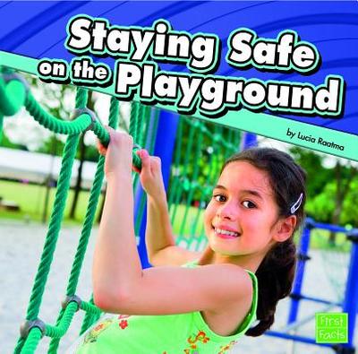 Staying Safe on the Playground - Raatma, Lucia