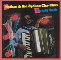 Steady Rock - Nathan & The Zydeco Cha-Chas