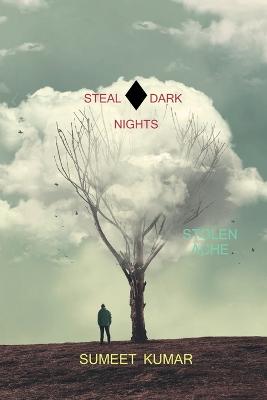 Steal Dark Nights / &#2309;&#2306;&#2343;&#2375;&#2352;&#2368; &#2352;&#2366;&#2340;&#2375;&#2306; &#2330;&#2369;&#2352;&#2366;&#2319;&#2306; - Kumar, Sumeet